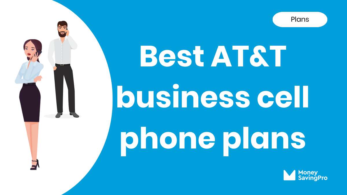 Best Business Cell Phone Plans on AT&T in 2024 MoneySavingPro