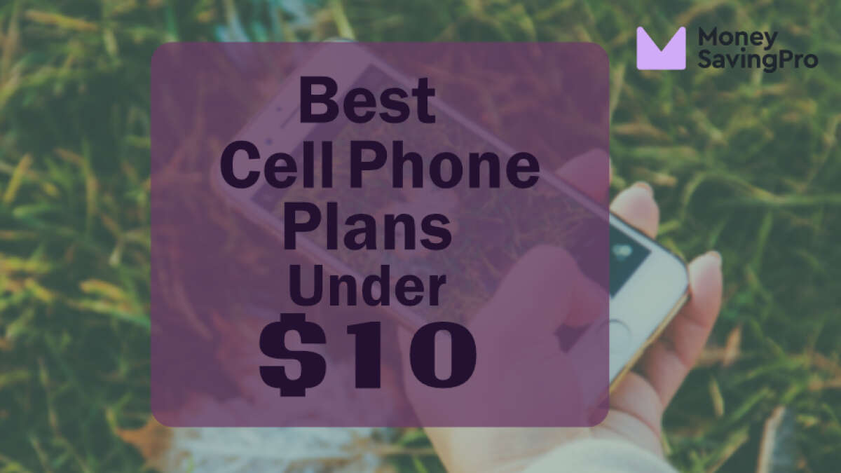 Best 10 Cell Phone Plans in 2024 MoneySavingPro
