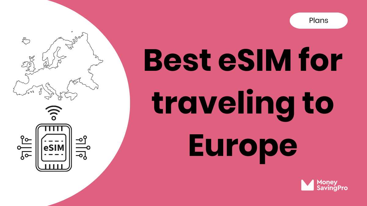 Best eSIM for Traveling to Europe