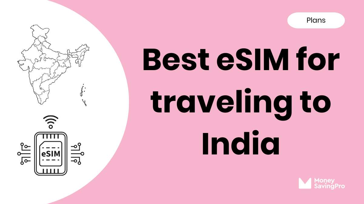 Best eSIM for Traveling to India