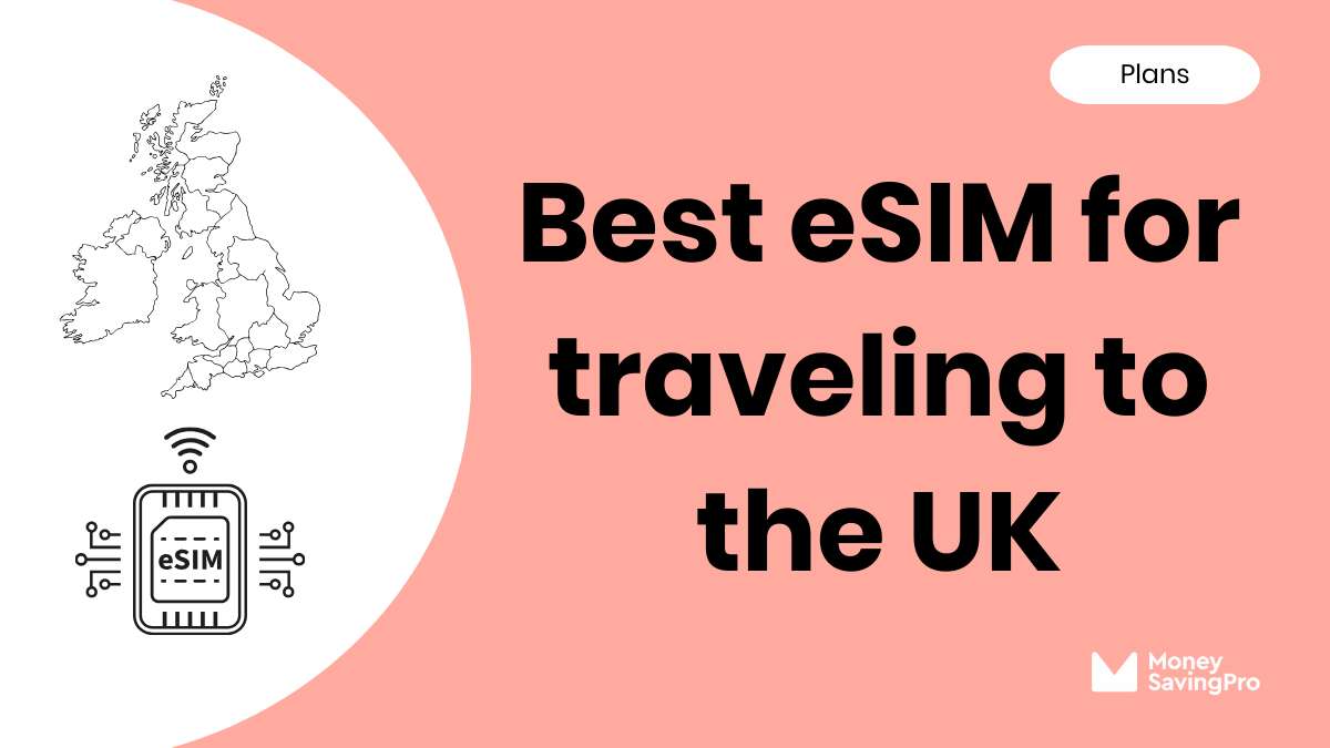 Best eSIM for Traveling to the UK