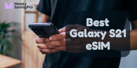 10 cheap eSIM Plans for Galaxy S21 in 2023