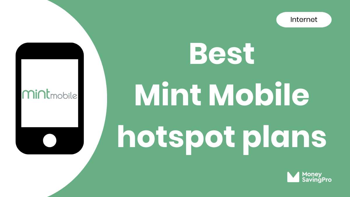 Best Mint Mobile Hotspot Plans in 2024 MoneySavingPro