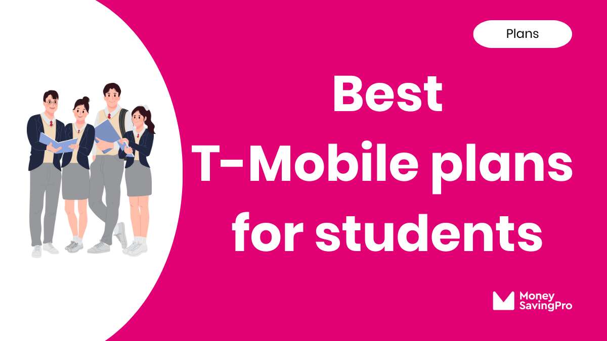 Best Value T-Mobile Plans for Students