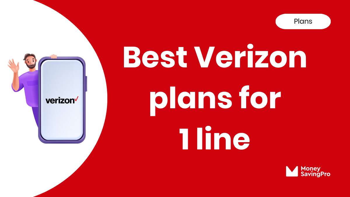 Best Value Verizon Single Line Plans in 2025 MoneySavingPro