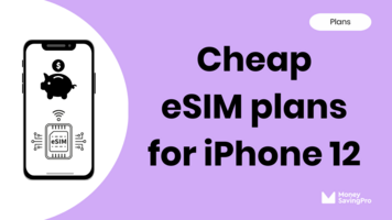 Best eSIM plans for iPhone 12 in 2024