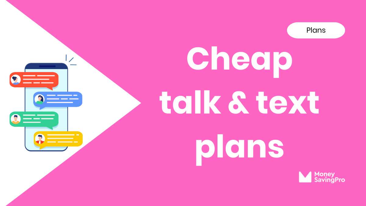 The Cheapest Talk & Text Plans
