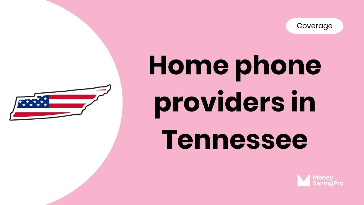 Home Phone Service Providers in Tennessee