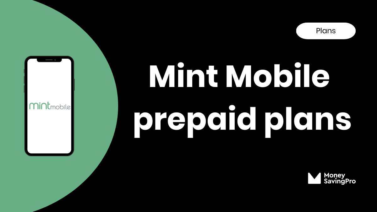 Mint Mobile Cell Phone Plans MoneySavingPro