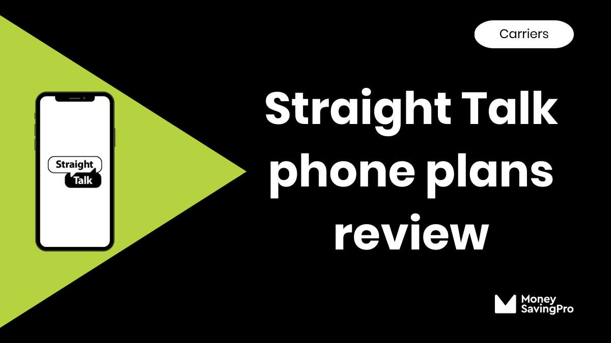 Straight Talk review in 2024 Is it Any Good? MoneySavingPro