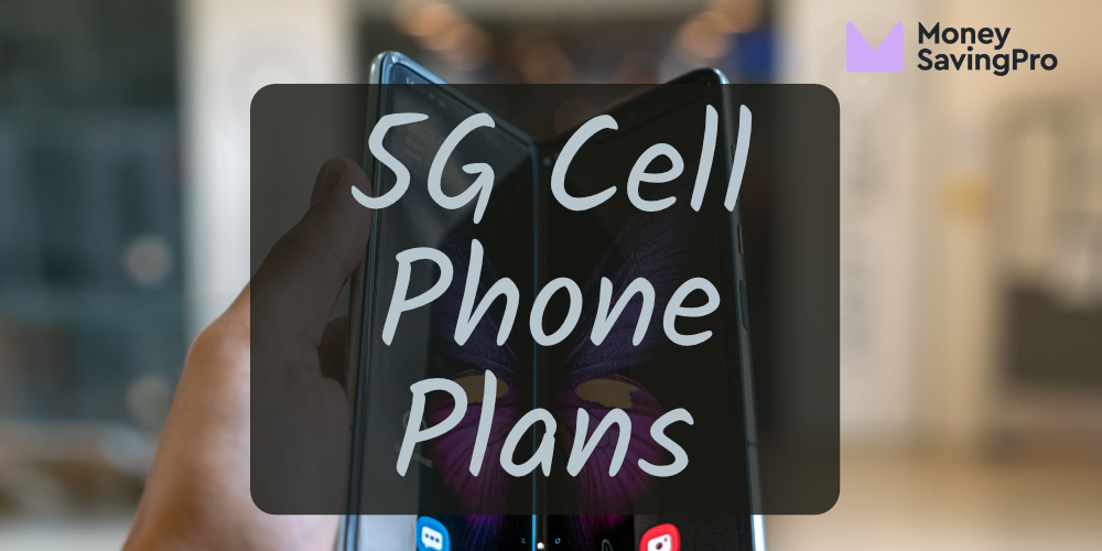 5g-cell-phone-plans-from-10-mo-moneysavingpro