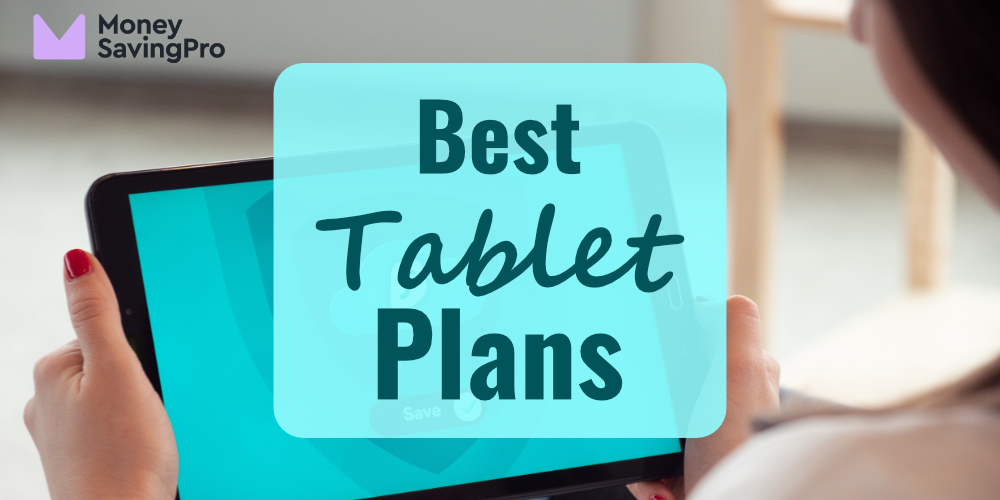 Best Tablet Data Plans from 6/mo MoneySavingPro