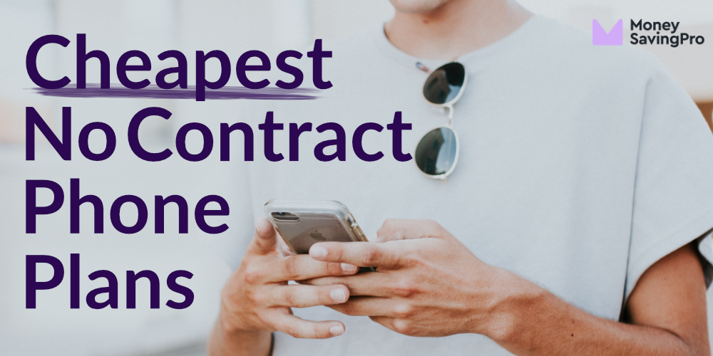 Cheapest No Contract Cell Phone Plans from 10/mo MoneySavingPro