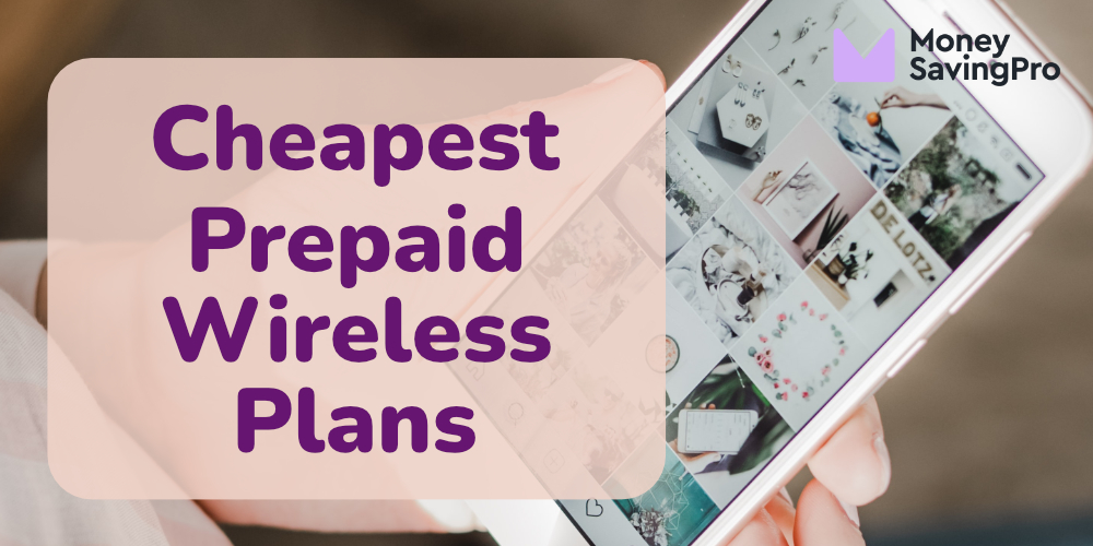 Cheapest Prepaid Wireless Plans Save 600/yr MoneySavingPro