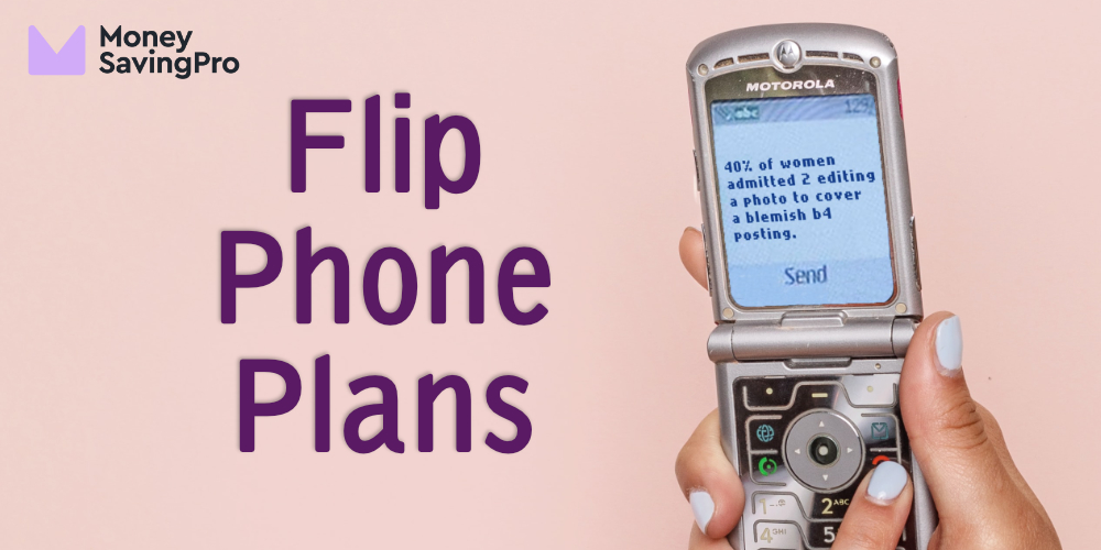 Flip Phone Plans from 10/mo MoneySavingPro