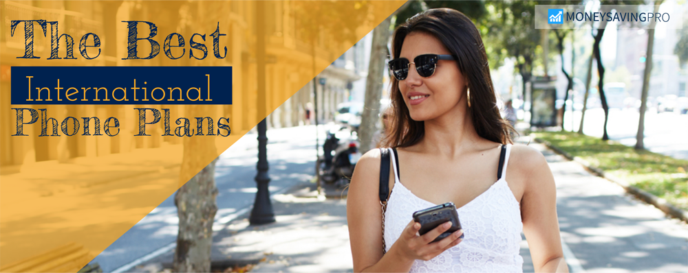 10 Best International Cell Phone Plans In 2021 Moneysavingpro