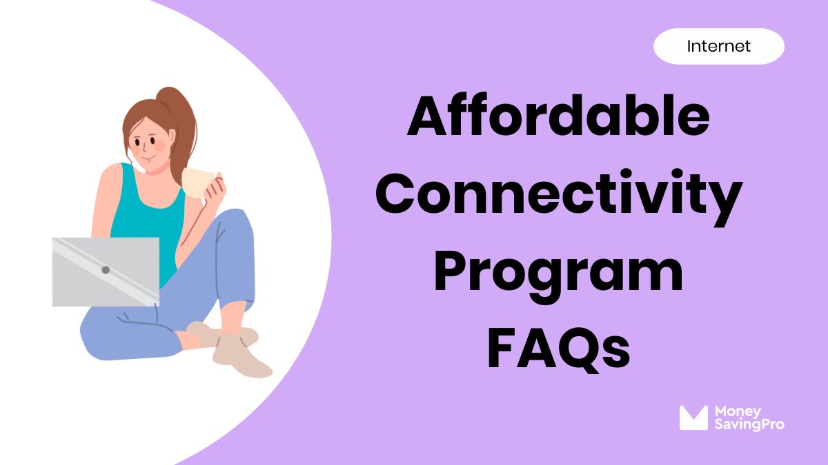 Affordable Connectivity Program FAQs