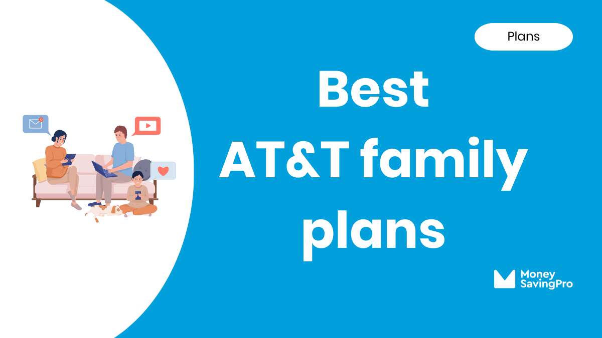 Best Value AT&T Plans for Families