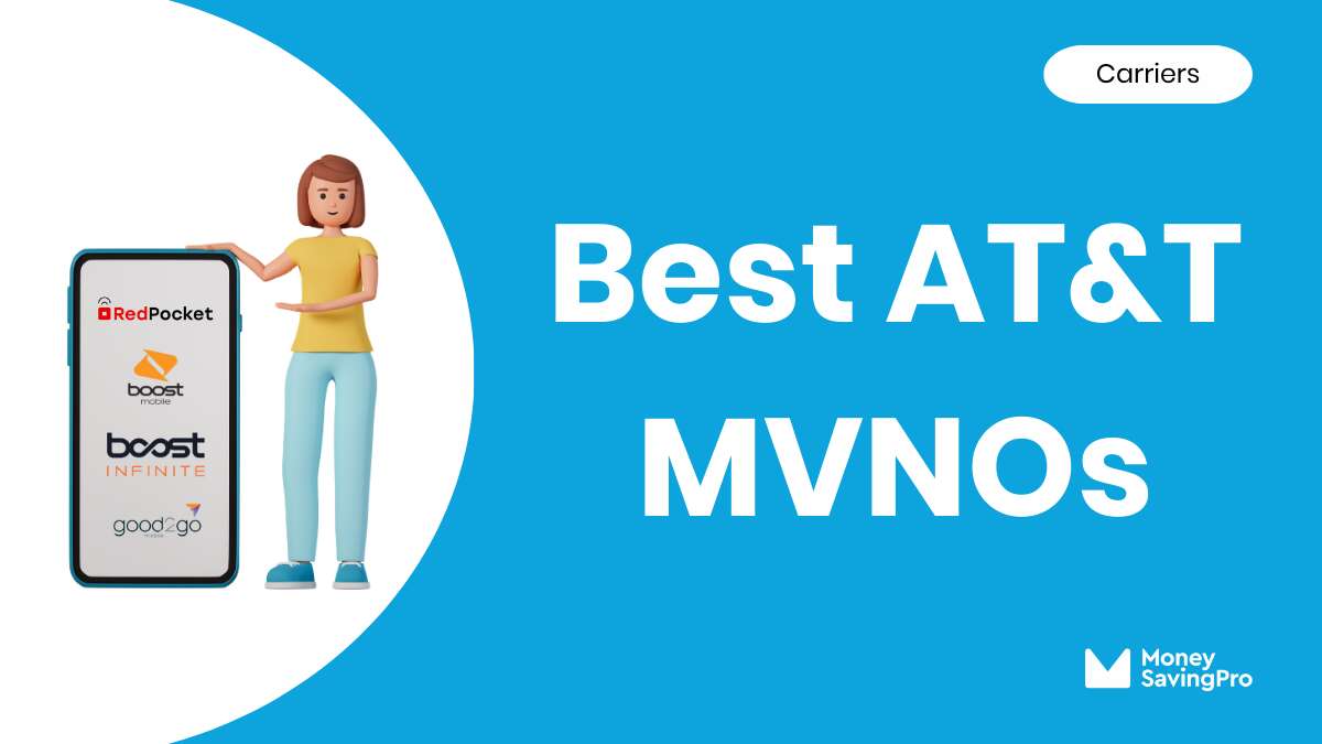 AT&T MVNOs: Best Carriers on the AT&T Network