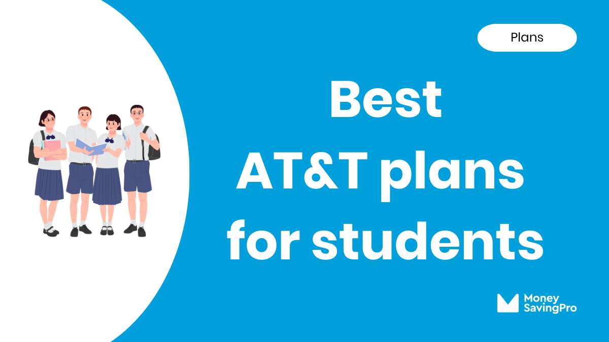 Best Value AT&T Plans for Students
