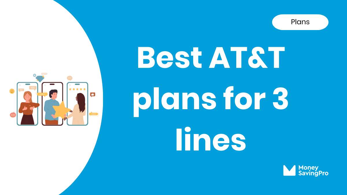 Best Value AT&T Plans for 3 Lines