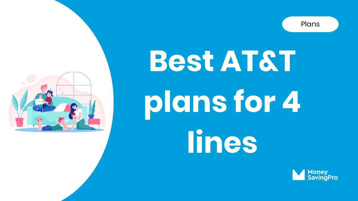 Best Value AT&T Plans for 4 Lines