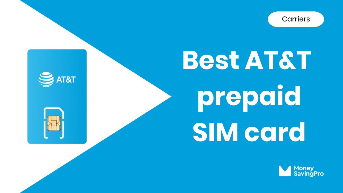 Best Prepaid AT&T SIM Card in 2024 MoneySavingPro