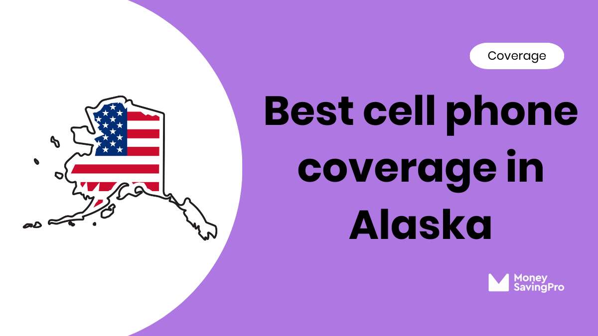 Best Cell Phone Coverage in Alaska