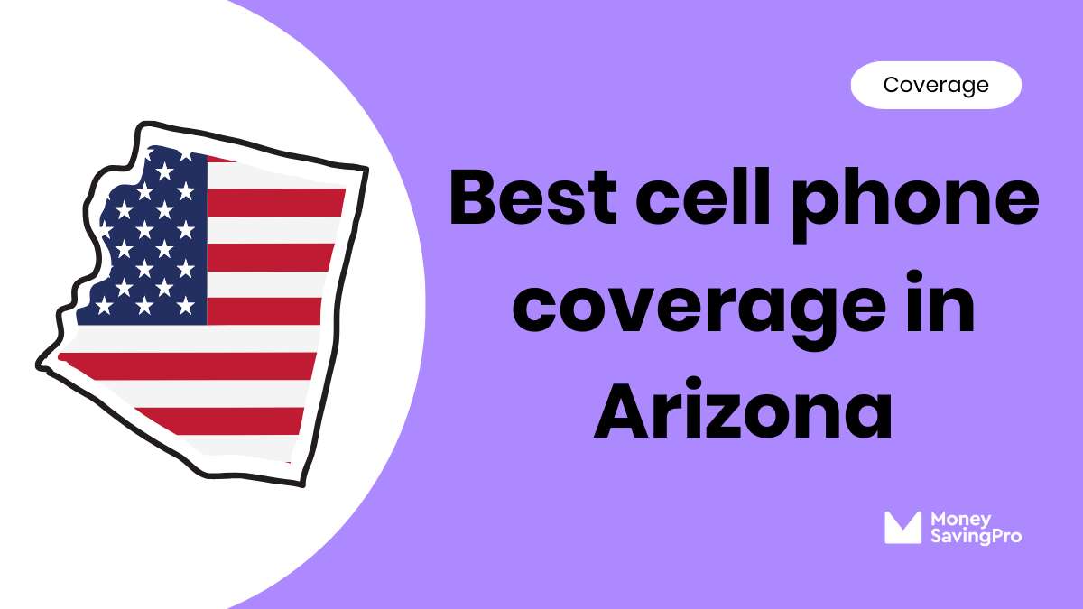 Best Cell Phone Coverage in Arizona