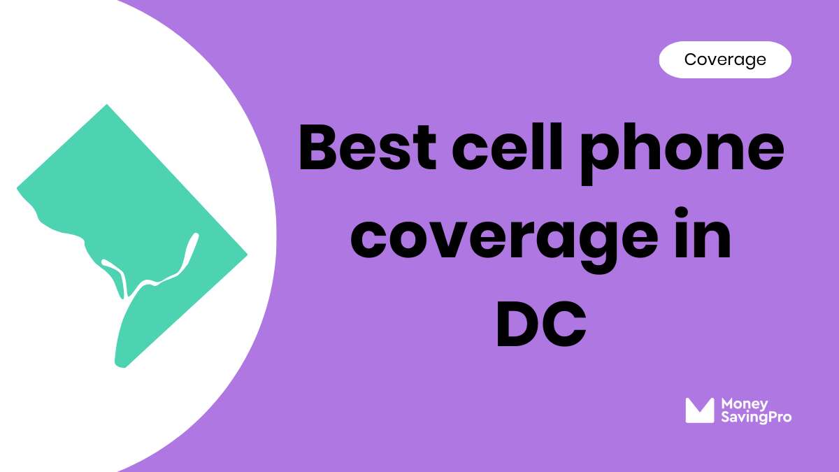 Best Cell Phone Coverage in Washington, DC