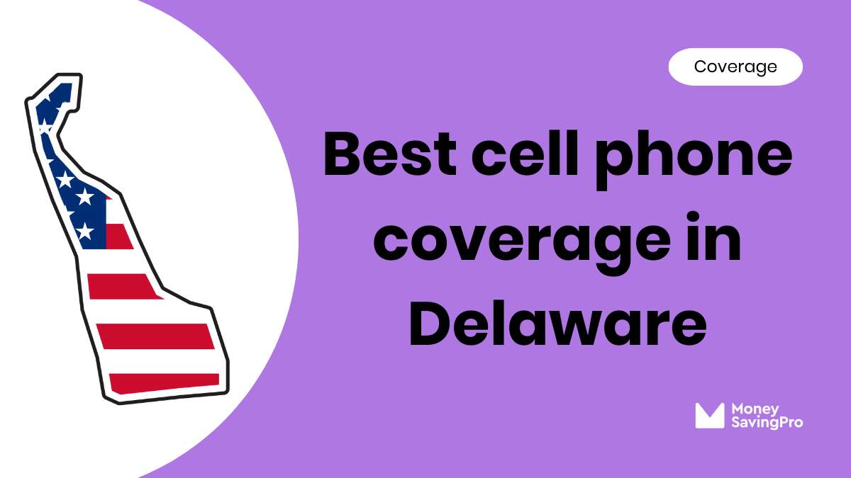 Best Cell Phone Coverage in Delaware