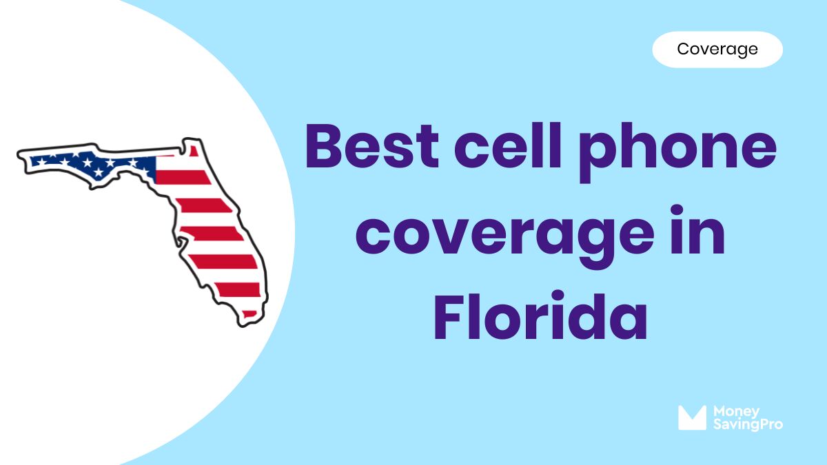 The Best Cell Phone Coverage in Florida The Best Cell Phone Coverage in Florida