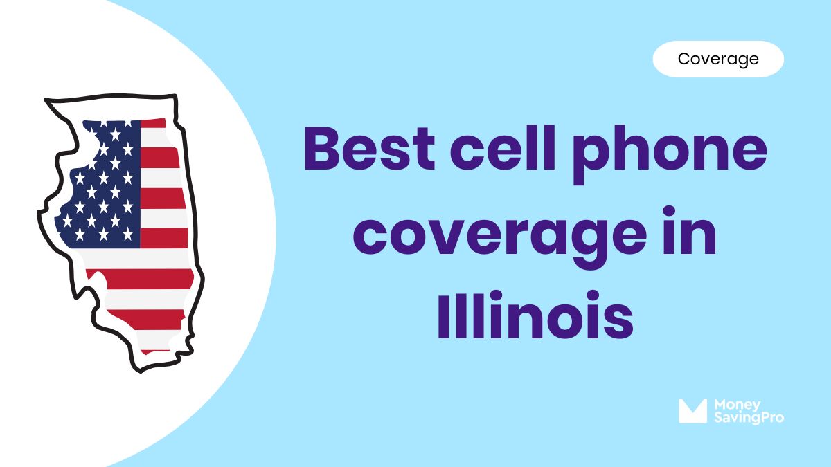 The Best Cell Phone Coverage in Illinois The Best Cell Phone Coverage in Illinois