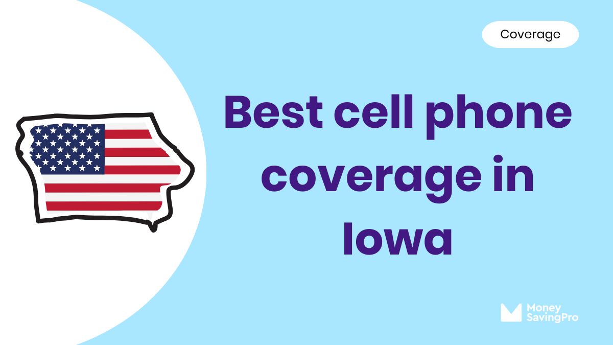 The Best Cell Phone Coverage in Iowa The Best Cell Phone Coverage in Iowa