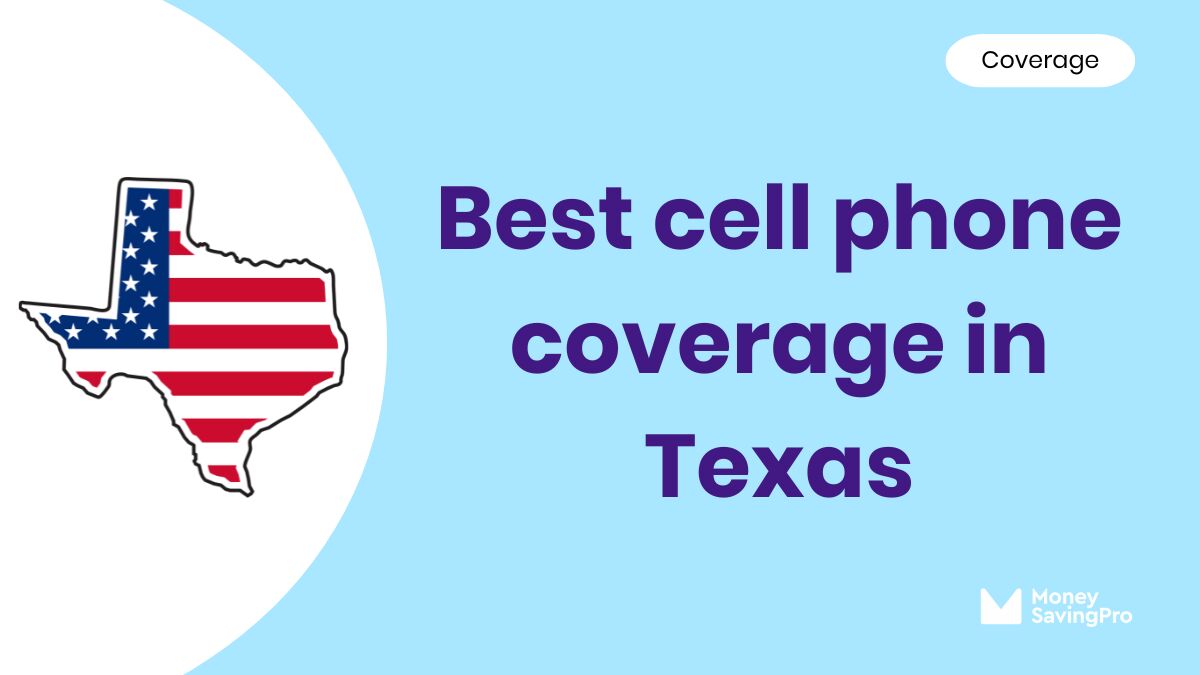 The Best Cell Phone Coverage in Texas The Best Cell Phone Coverage in Texas