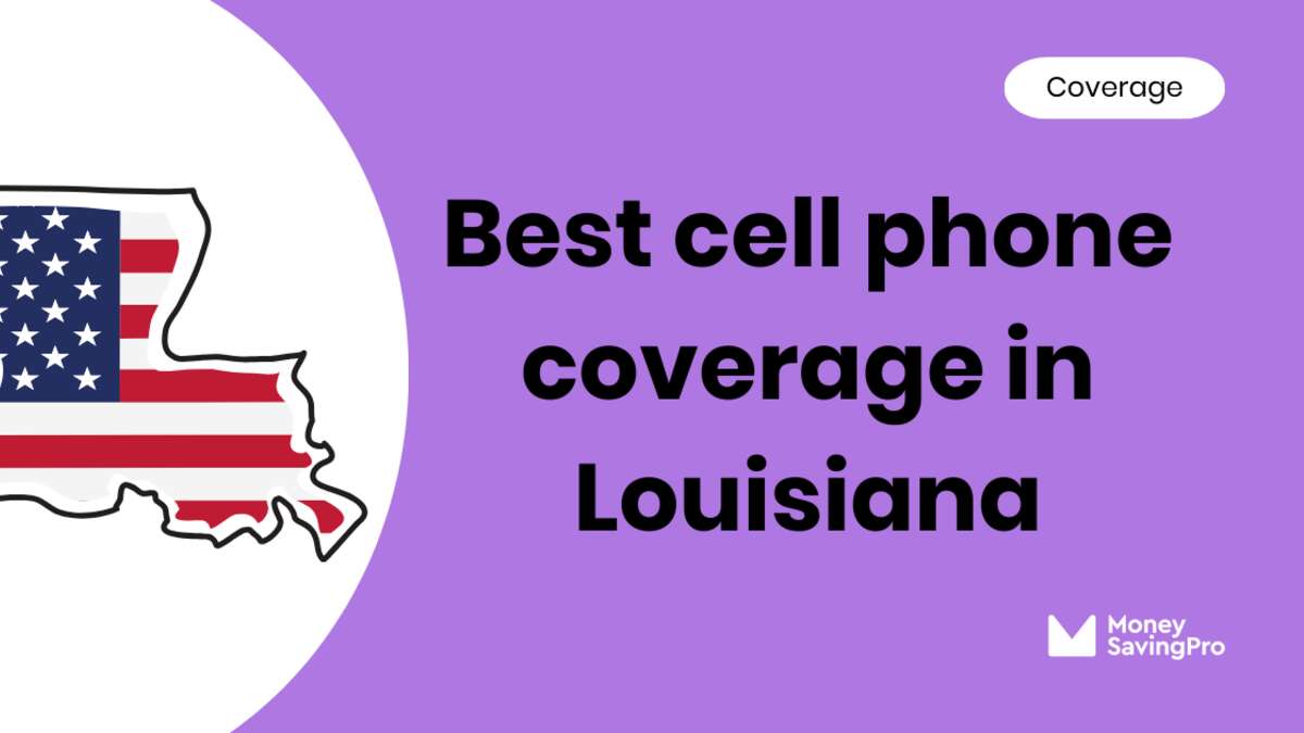 Best Cell Phone Coverage in Louisiana