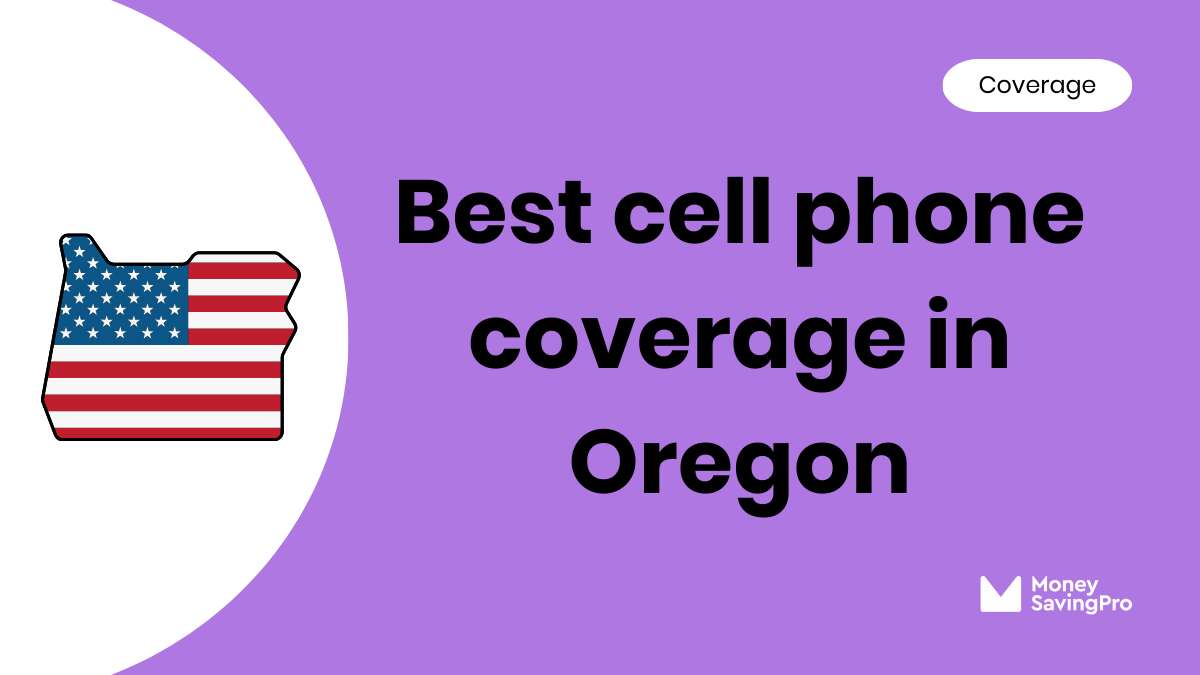Best Cell Phone Coverage in Oregon