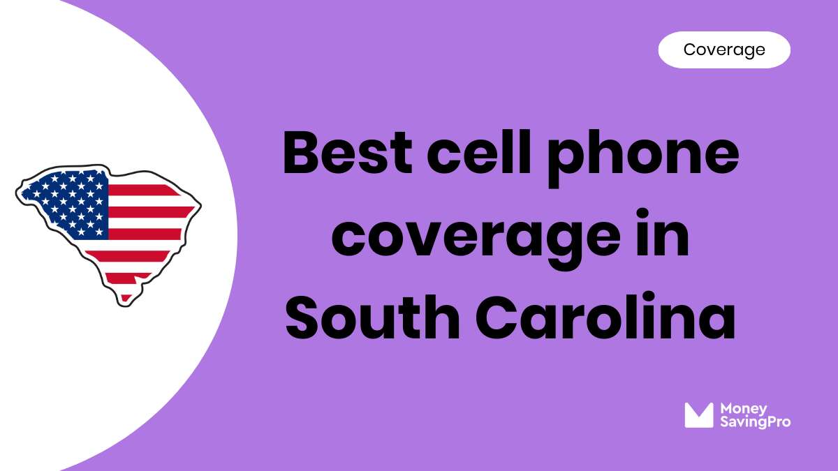 Best Cell Phone Coverage in South Carolina