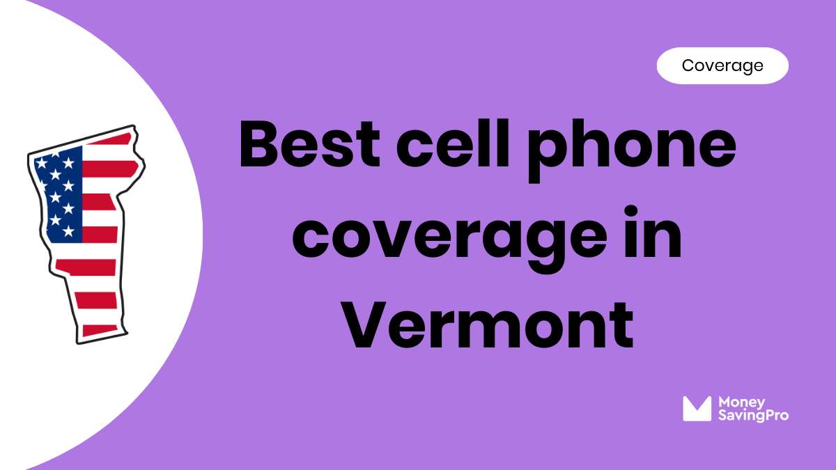 Best Cell Phone Coverage in Vermont