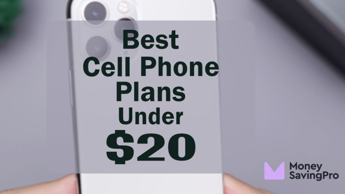 The Best Phone Plans Under $20