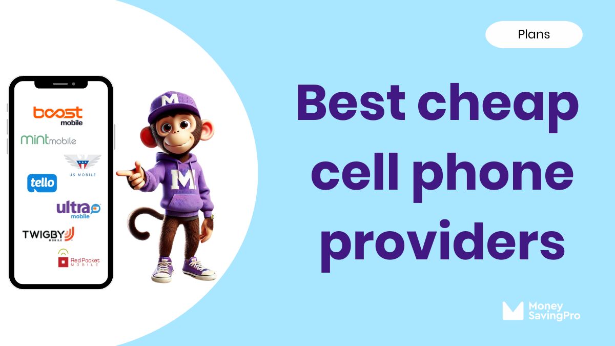 The Best Cheap Cell Phone Providers