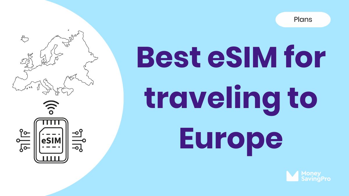 Best eSIM for Traveling to Europe