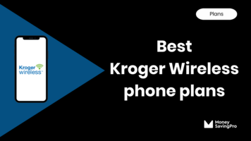 Best Kroger Wireless plans in May 2024