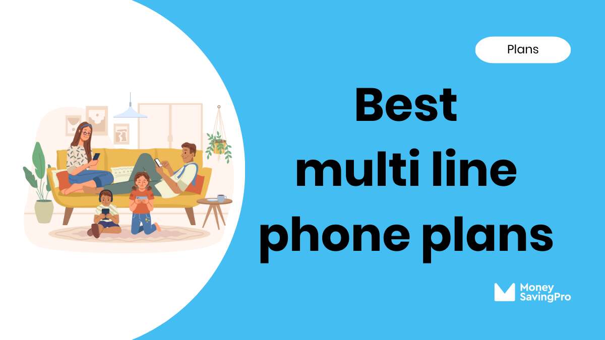 Best Multi Line Phone Plans