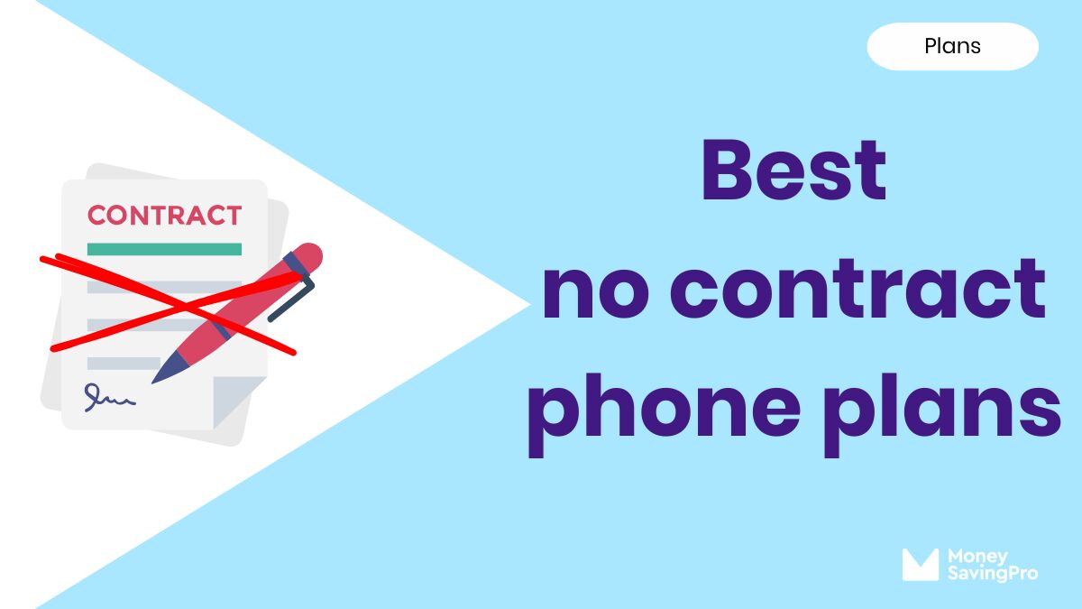 The best no contract phone plans for 2025: Flexibility without the inflated price