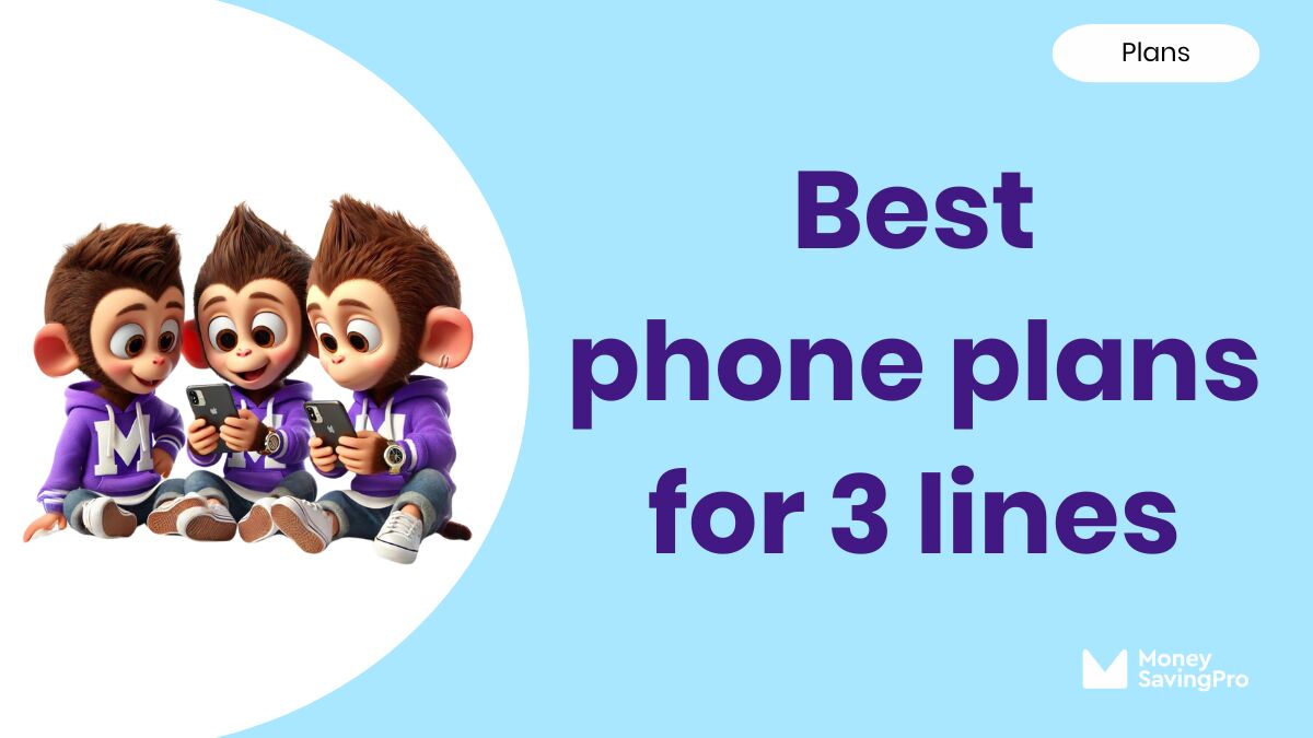 The Best Phone Plans for 3 Lines