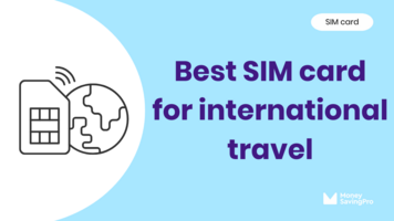 Best SIM card for international travel in 2025