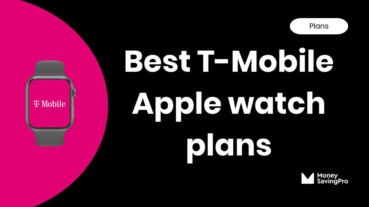 Best Value T-Mobile Plans for Smartwatch