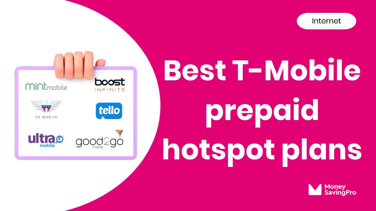 Best Value TMobile Prepaid Hotspot Plans in 2024 MoneySavingPro