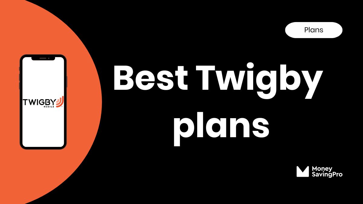 The Best Twigby Phone Plans